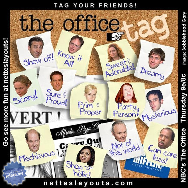 TAG YOUR FRIENDS! the office Know it Show o! SNeade Drea my roper Person se VERT of is world Ca less! Mischievous a Sho ol PAPER COMPANY .me reface n e tteslayouts.com
