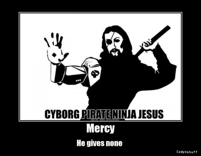 990 CYBORG PIRATE NINJA JESUS Mercy He gives none Codysstuff
