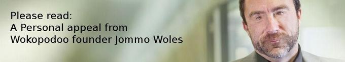 Please read: A Personal appeal from Wokopodoo founder Jommo Woles