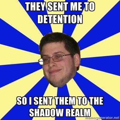 THEYSENT METO DETENTION SOISENT THEM TO THE SHADOW REALM igrngg erator.net