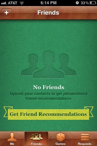 6:14 PM Friends No Friends Upload your contacts to get personalized friend recommendations Get Friend Recommendations Me Friends Games Requests