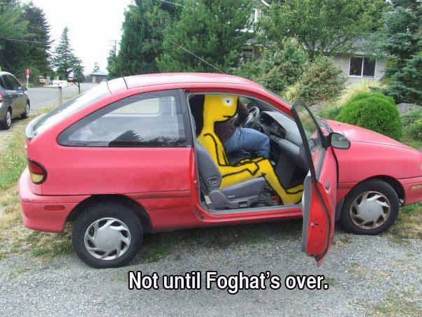 Not until Foghat's over.