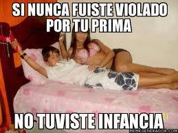 SI NUNCA FUISTE VIOLADO PORTU PRIMA NO TUVISTEINFANCIA