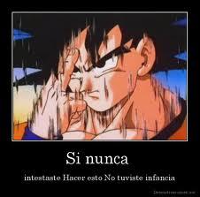 Si nunca intestaste Hncer esto No tuviste infancia