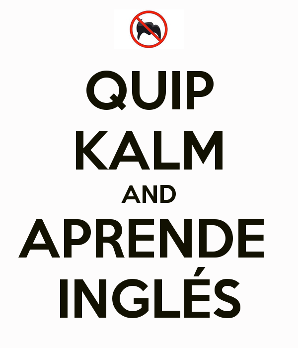QUIP KALM AND APRENDE INGLES