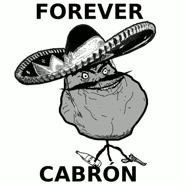 FOREVER CABRÓN