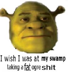 a3f.jpg I wish I was at my swamp taking a fat ogre s---