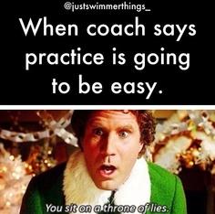 @justswimmerthings When coach says practice is going to be easy. You sit on a thr Elf Throne of Lies photo caption