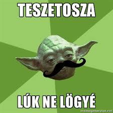 TESZETOSZA LOK NE LÖGYE