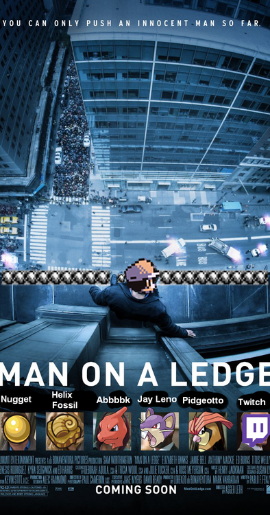YOU CAN ONLY PUSH AN INNOCENT MAN SO FAR MAN ON A LEDGE Helix Fossil Nugget Abbbbk Jay Leno Pidgeotto Twitch