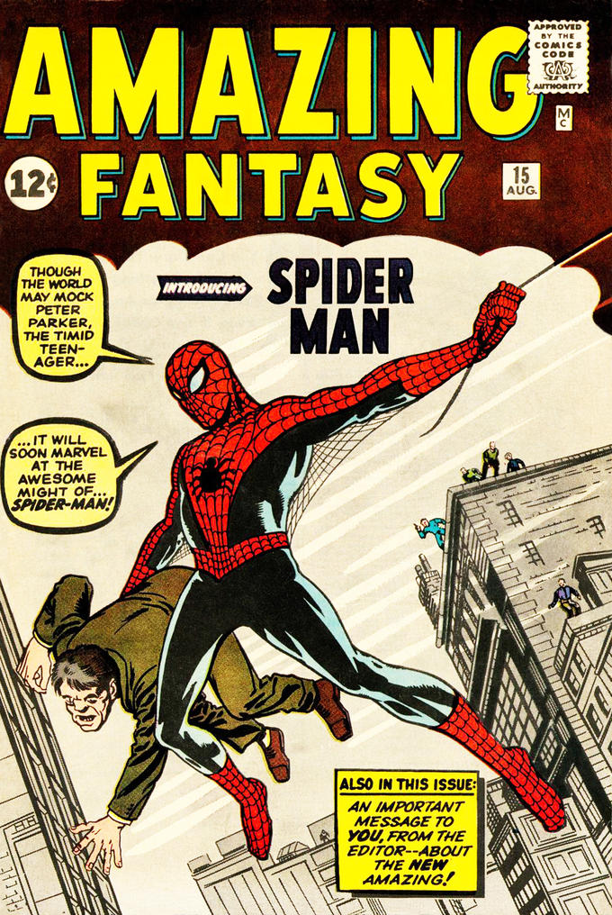 APPROVED BY THE COMICS AMAZING FANTASY 12 15 AUG THOUGIH THE WORLD MAY MOCK PETER PARKER THE TIMID TEEN- AGER.. SPIDER MAN INTROOUCING IT WILL SOON MARVEL AT THE AWESOME MIGHT OF. SPIDER-MAN! ALSO IN THIS ISSUE: AN IMPORTANT MESSAGE TO YOU FROM THE EDITOR-ABOUT THE NEW AMAZING!