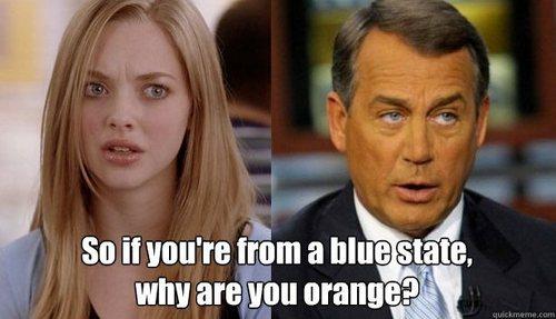 So if you're from a bluestate. why are you orange