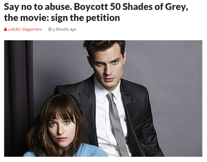 Say no to abuse. Boycott 50 Shades of Grey 108,827 Supporters 3 Months Ago