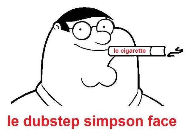 le c-------- le dubstep simpson face