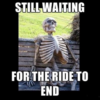 STILLWAITING FOR THERIDErO END