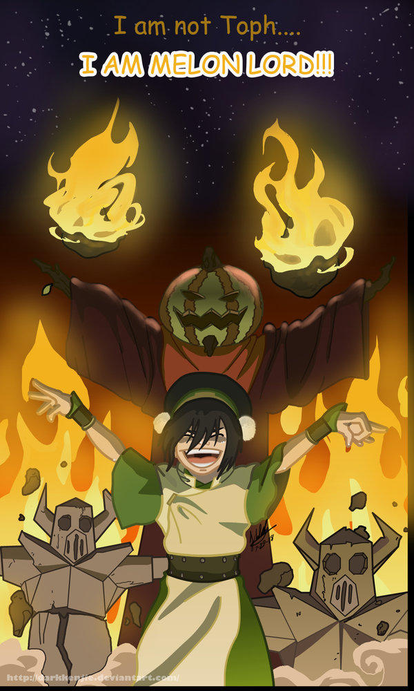 I ami not Toph.. AM MELON LORD httpilcarkk