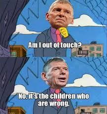 Am l out of touch? No, it's the children who are wrong