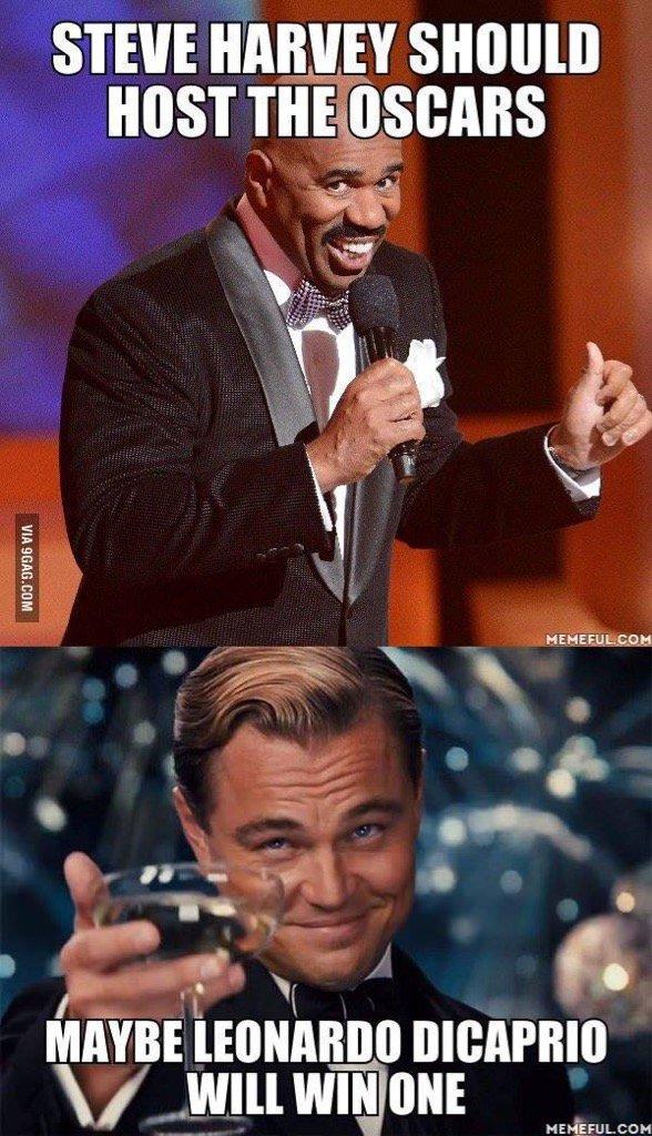 STEVE HARVEY SHOULD HOST THE OSCARS MEMEFUL COM MAYBE LEONARDO DICAPRIO WILL WINONE MEMEFUL.COM