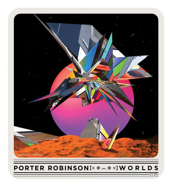 GUSTAVO TORRES PORTER ROBINSON【= ◇ ︿ ◇=】W O R L D S 21/29-