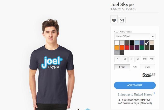 Joel Skype T-Shirts & Hoodies CLOTHING STYLE: Unisex T-Shirt oel skype S M LXL 2XL 3XL Front OR Back $25.53 ADD TO CART Shipping to United States 2-4 business days (Express) 4-6 business days (Standard)