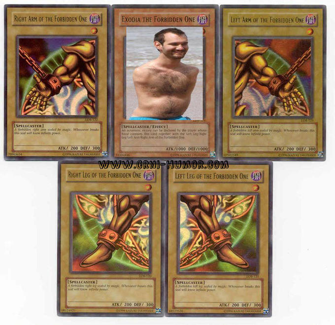 RIGHT ARM OF THE FORBIDDEN 0NE GERM EXODIA THE FORBIDDEN ONE LEFT ARM OF THE FORBIDDEN ONE ·音 SPELLCASTERI his seal will Know infinite power SPELLCASTER] SPELLCASTER/EFFECT An automaTC icory can be Gb the paver whove hand contoiny tlhs curd sethr wh the teft Toe Right SpELlcasten af will kncor infinite power ATK/ 200 DEF/ 300 ATK/1000 DEF/I000 ATK 200 DEE/ 300 r0-0363 RIGHT LEG OF THE FORBIDDEN ONE 111 LEFT LEG OF THE FORBIDDEN ONE SPELLCASTER eat will know irafinite power [SPELLCASTER eal wll Aneve Inpinite peme ATK/ 200 DEF/ 300 ATKY 200 DEF/ 300