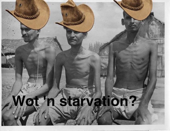 starvation?