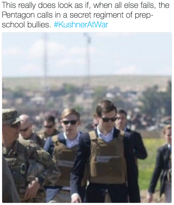 This really does look as if, when all else fails, the Pentagon calls in a secret regiment of prep- school bullies. #KushnerAtWar