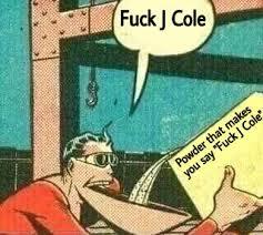 F--- J Cole