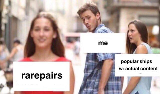 me popular ships w/ actual content rarepairs