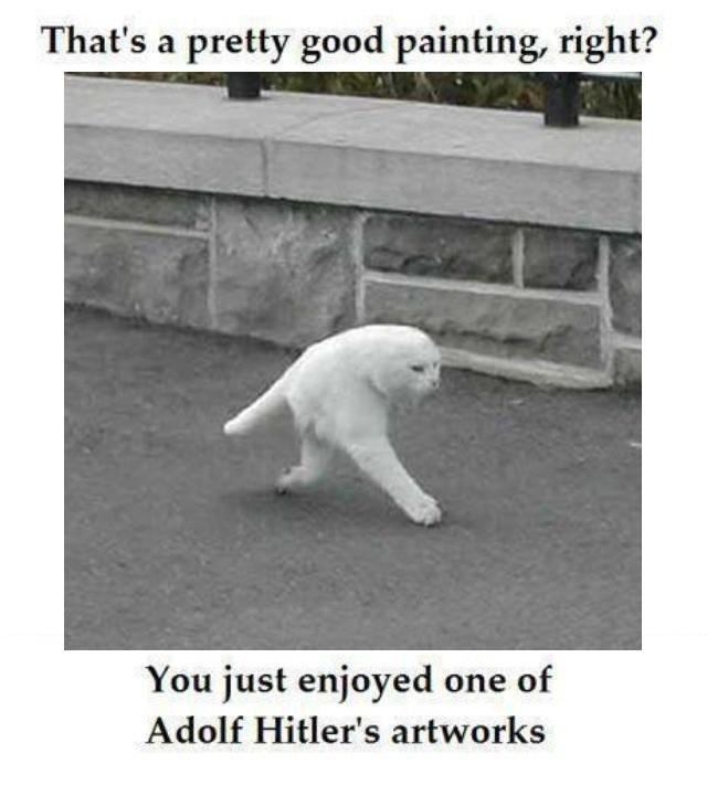 That's a pretty good painting, right? You just enjoyed one of Adolf Hitler's artworks