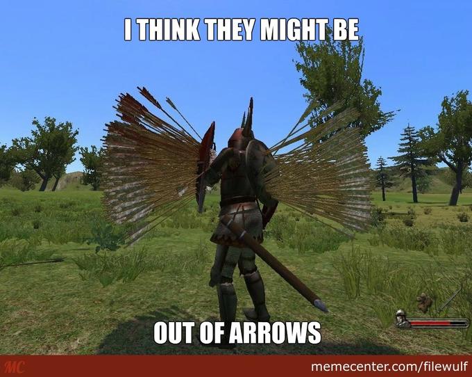 THINK THEY MIGHTBE OUT OF ARROWS MC memecenter.com/filewulf