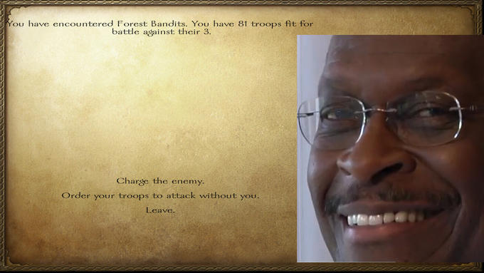 You have encountered Forest Bandits. You have 81 troops fit for battle against their 3. Charge the enemy. Order your troops to attack without you. Leave