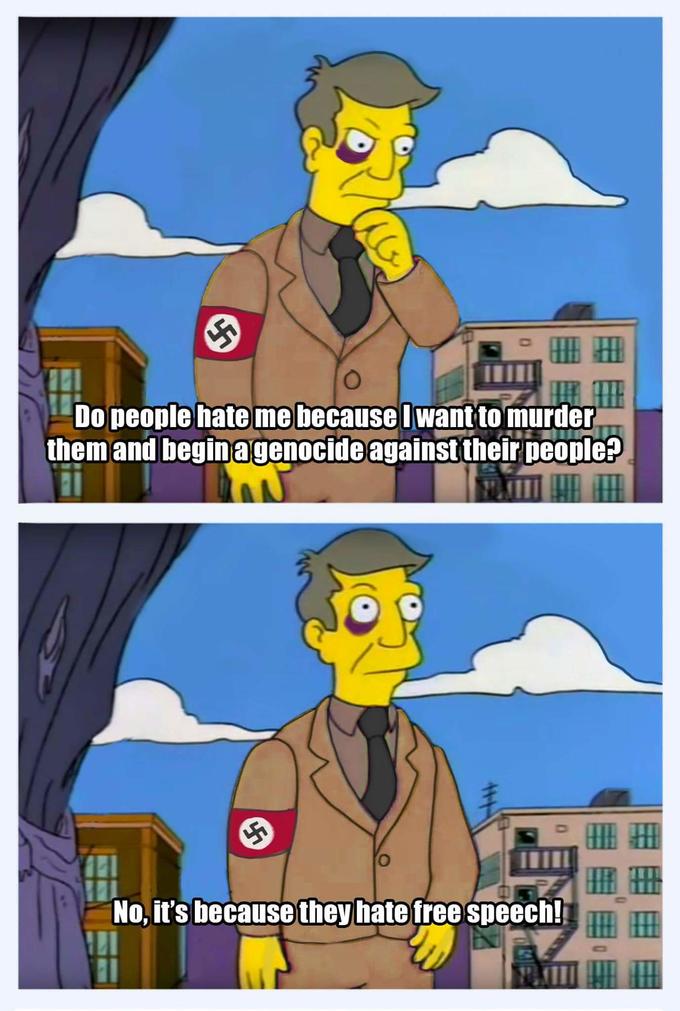 册扭 Do people hate me because lwantto murder themand beginagenocide against their people? No, it's because they hate free speech!