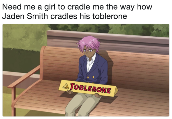 Need me a girl to cradle me the way how Jaden Smith cradles his toblerone ▲TOBLERONE