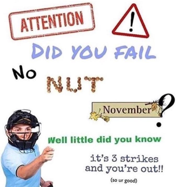 ATTENTION DID YOU FAIL No NLUT ●November Well little did you know it's 3 strikes and you're out!! (so ur good)