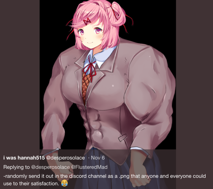 DDLC Fãs - BR - Curiosidade: muitos fãs de DDLC, com certeza já viram essa  foto da Natsuki musculosa em algum lugar. Esse meme foi criado por um  usuário do Twitter chamado @