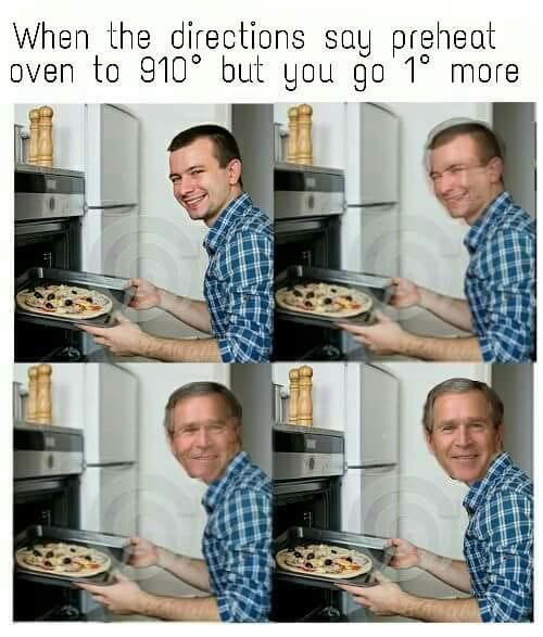 When the directions sau preheat oven to 910 but you go 1° more