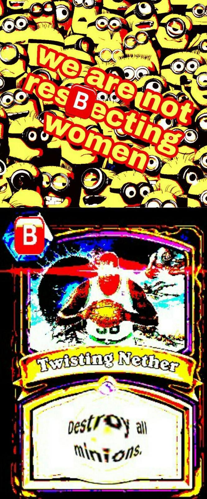 Destroy All Minions Deep Fried Memes Know Your Meme