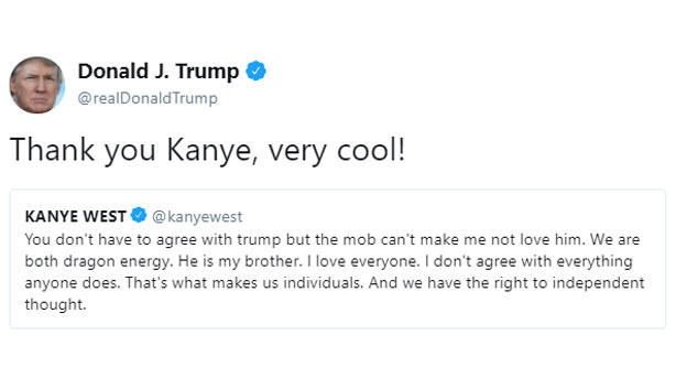 Donald J. Trump @realDonaldTrump Thank you Kanye, very cool! KANYE WEST@kanyewest You don't have to agree with trump but the mob can't make me not love him. We are both dragon energy. He is my brother. I love everyone. I don't agree with everything anyone does. That's what makes us individuals. And we have the right to independent thought Donald Trump text font product