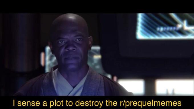 l sense a plot to destroy the r/prequelmemes Star Wars: Episode III – Revenge of the Sith Anakin Skywalker Palpatine Mace Windu phenomenon