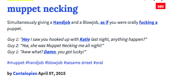 muppet necking sex Simultaneously giving a H------ and a B------, as if you were orally f------ a puppet Guy 1: "Hey I saw you hooked up with Katie last night, anything happen?" Guy 2: "Yea, she was Muppet Necking me all night!" Guy: "Aww what? Damn, you got lucky!" #muppet #h------ #b------ #sesame street #oral by Cantalopian April 07, 2015