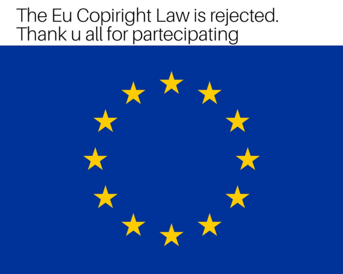 The Eu Copiright Law is rejected. Thank u all for partecipating