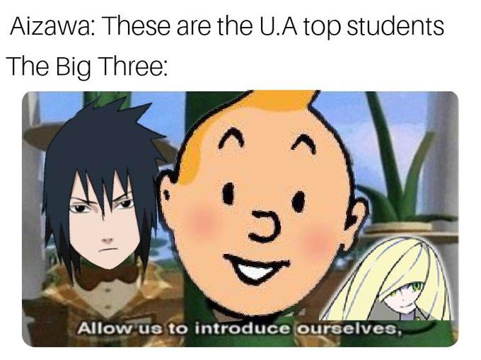 Aizawa: These are the U.A top students The Big Three: Allow us to introduce ourselves