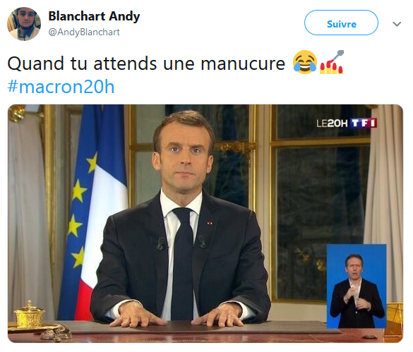 Blanchart Andy @AndyBlanchart Suivre Quand tu attends une manucure #macron20h LE20H TFI