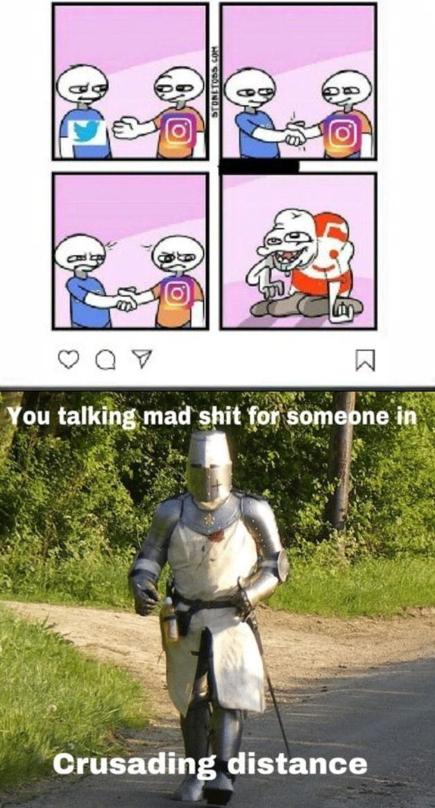 You talking mad s--- for somepne in Crusading distance