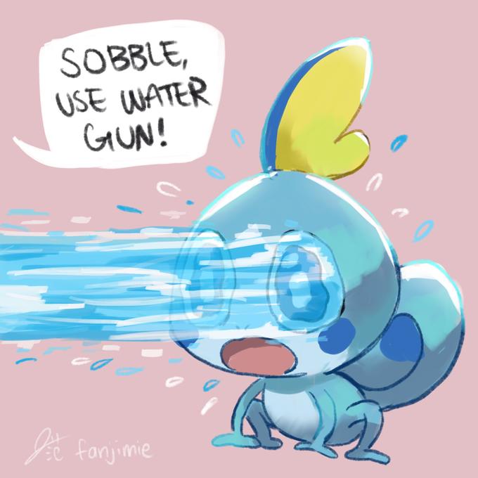 SOBBLE, USE WATER GIUN! anjie