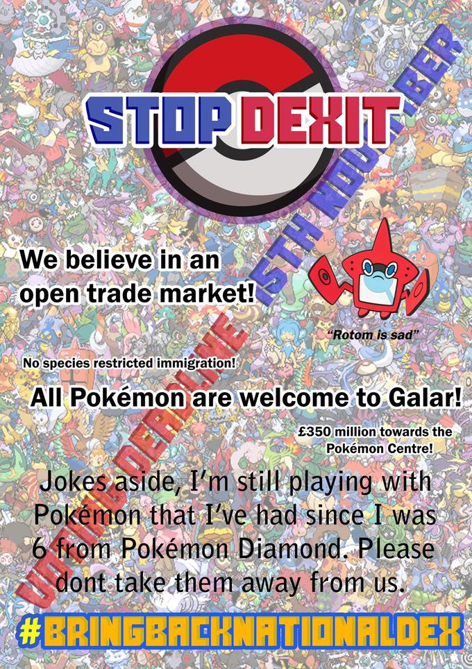 STOPDERIT We believe in an open trade market! "Rotom is sad" No species restricted immigration! All Pokémon are welcome to Galar! £350million towards the Pokémon Centre! Jokes aside, I'm still playing with Pokemon that I've had since I was 6 from Pokémon Diamond. Please dont takethem away from us. #ERINGEACHNATIONALDER BER