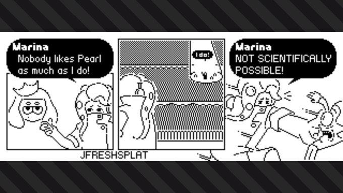 Marina Nobody likes Pearl as much as I do! Marina do! NOT SCIENTIFICALLY POSSIBLE! JFRESHSPLAT
