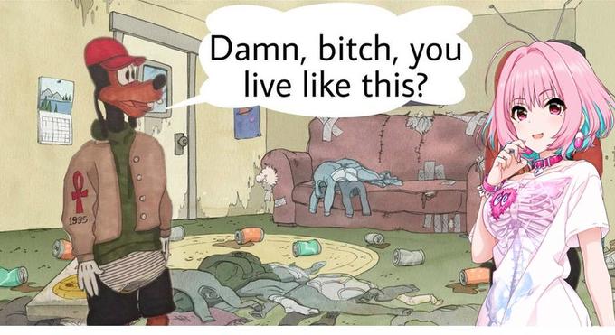 Damn, bitch, you live like this? 1995