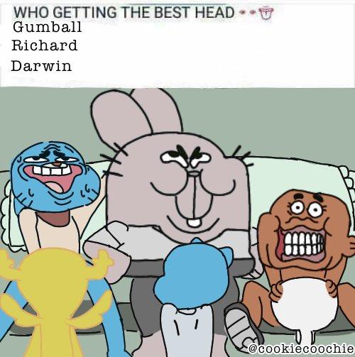 WHO GETTING THE BEST HEAD Gumball Richard Darwin @cookiecoochie